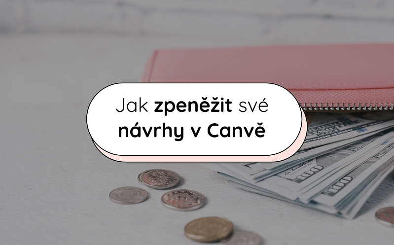 Jak zpeněžit své návrhy v Canvě: Kompletní průvodce 2 5